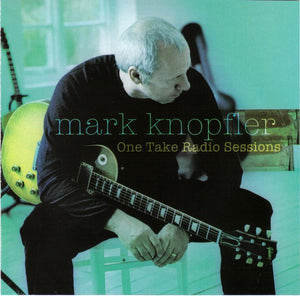 MARK KNOPFLER | ONE TAKE RADIO SESSIONS EP