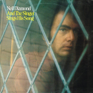 NEIL DIAMOND | AND THE SINGER SINGS HIS SONG  - UK