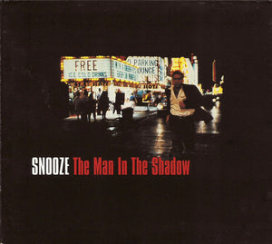 SNOOZE | MAN IN THE SHADOW (DIGI)