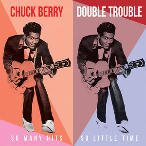 CHUCK BERRY | DOUBLE TROUBLE