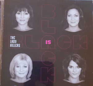 LADY KILLERS | BLACK IS BLACK