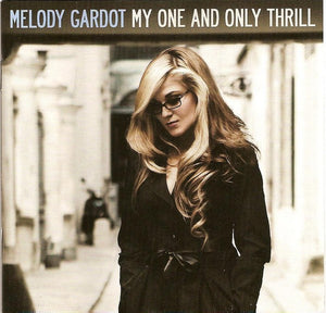 MELODY GARDOT | MY ONE AND ONLY THRILL