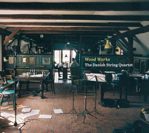 DANISH STRING QUARTET | WOOD WORKS (DIGI)