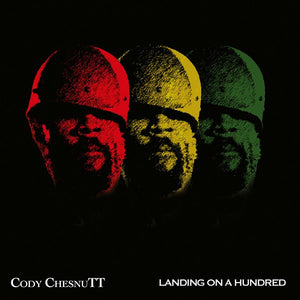 CODY CHESNUTT | LANDING ON A HUNDRED (DIGI)
