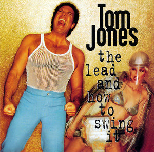 TOM JONES | LEAD AND HOW TO HOW TO SWING IT