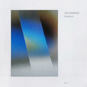 MARK ISHAM | VAPOR DRAWINGS - US - PROMO