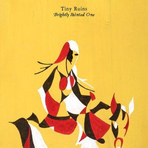 TINY RUINS | BRIGHTLY PAINTED ONE (DIGI)