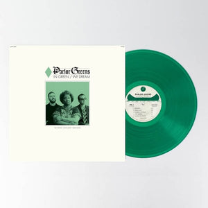 PARLOR GREENS | IN GREEN WE DREAM (GREEN EDITION) (VINYL)