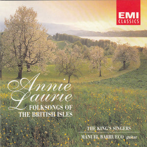 KINGS SINGERS | ANNIE LAURIE FOLKSONGS OF THE BRITISH ISLES