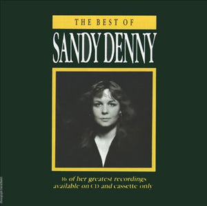 SANDY DENNY | BEST OF