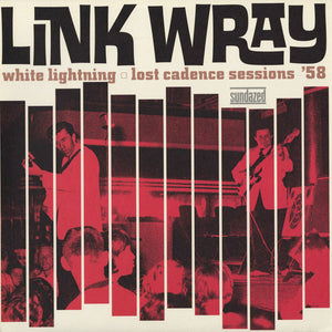 LINK WRAY | WHITE LIGHTNING LOST CADENCE SESSIONS 58