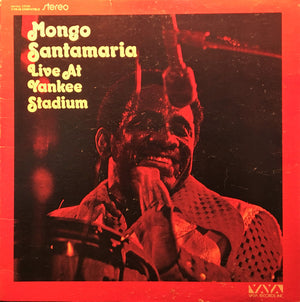 MONGO SANTAMARIA | MONGO SANTAMARIAS LIVE AT YANKEE STADIUM
