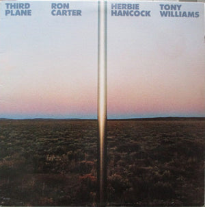 CARTER RON / HANCOCK HERBIE / WILLIAMS TONY | THIRD PLANE - USA