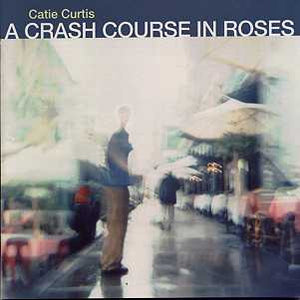 CATIE CURTIS | CRASH COURSE IN ROSES