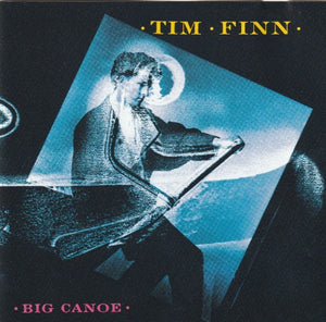 TIM FINN | BIG CANOE