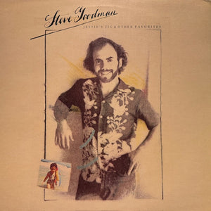 STEVE GOODMAN | JESSIES JIG AND OTHER FAVORITES