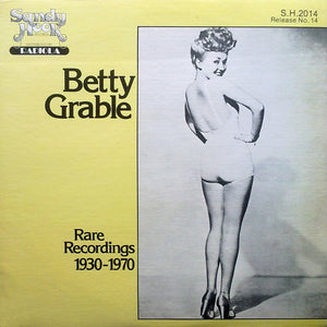 BETTY GRABLE | RARE RECORDINGS 1930 - 1970
