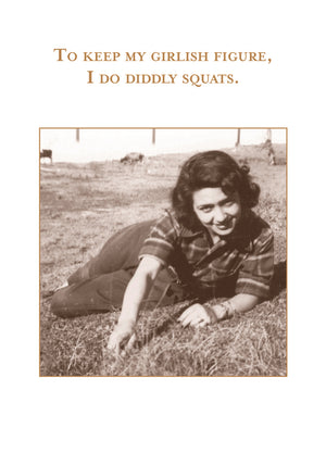 DIDDLY SQUATS GREETING CARD