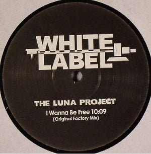 LUNA PROJECT | I WANNA BE FREE 12 - UK - UNOFFICIAL RELEASE - GENERIC SLEEVE - WRITING ON LABEL