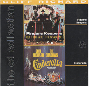 CLIFF RICHARD | FINDERS KEEPERS/CINDERELLA (2CD)