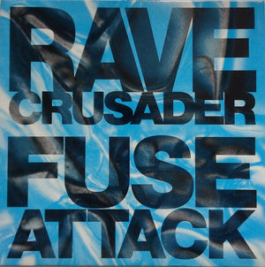 RAVE CRUSADER | FUSE ATTACK - 12