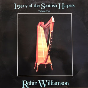 ROBIN WILLIAMSON | LEGACY OF THE SCOTTISH HARPERS VOLUME TWO