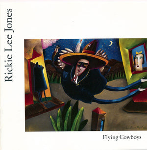 RICKIE LEE JONES | FLYING COWBOYS