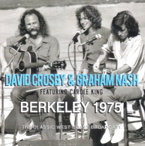DAVID CROSBY / GRAHAM NASH / CAROLE KING | BERKLEY 1975