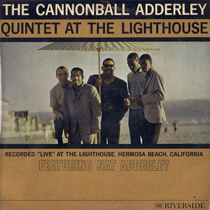 CANNONBALL ADDERLEY | QUINTET AT THE LIGHTHOUSE - MONO US