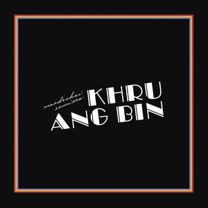 KHRUANGBIN | MORDECHAI REMIXES (2LP)