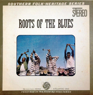 VARIOUS | ROOTS OF THE BLUES - ALAN LOMAX - GREEN/ORANGE LABEL