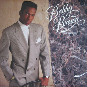 BOBBY BROWN | DONT BE CRUEL - US
