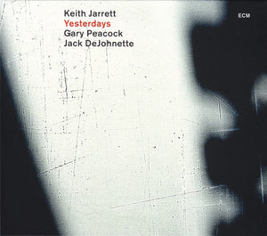 KEITH JARRETT / PEACOCK / DEJOHNETTE | YESTERDAYS