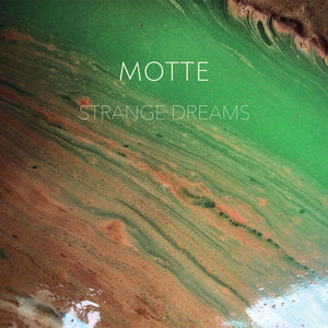 MOTTE | STRANGE DREAMS