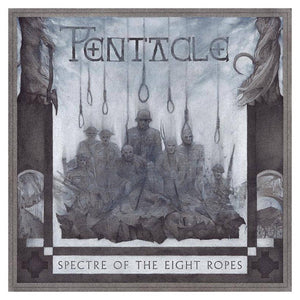 PENTACLE | SPECTRE OF THE EIGHT ROPES