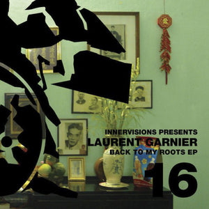 LAURENT GARNIER | BACK TO MY ROOTS EP - GERMAN PRESSING