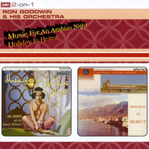 RON GOODWIN | MUSIC FOR AN ARABIAN NIGHT/HOLIDAY IN BEIRUT