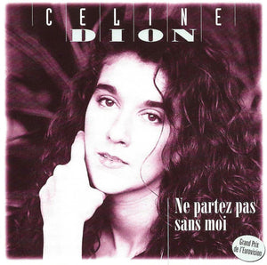 CELINE DION | NE PARTEZ PAS SANS MOI