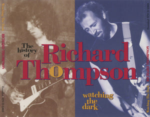 RICHARD THOMPSON | WATCHING THE DARK (HISTORY OF) (3CD)