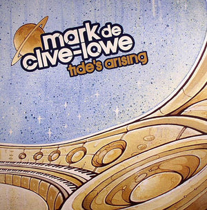 MARK DE CLIVE LOWE | TIDES ARISING - 2 X 12