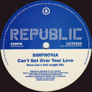 SIMPHONIA | CAN'T GET OVER YOUR LOVE 12 - UK PRESSING - GENERIC SLEEVE