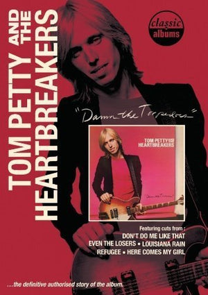 TOM PETTY | DAMN THE TORPEDOES - CLASSIC ALBUMS