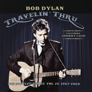 BOB DYLAN | BOOTLEG SERIES VOL 15 - TRAVELIN THRU 1967 - 1969 - 3LP
