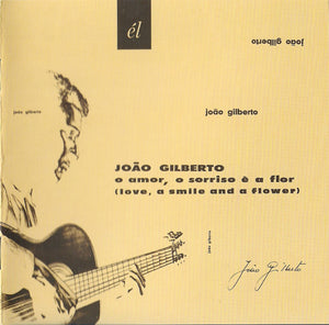 JOAO GILBERTO | O AMOR O SORRISO