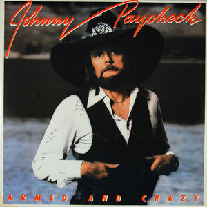 JOHNNY PAYCHECK | ARMED AND CRAZY