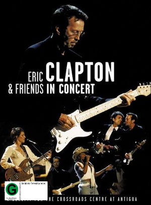 ERIC CLAPTON | ERIC CLAPTON AND FRIENDS IN CONCERT