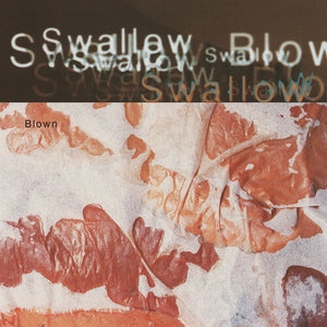 SWALLOW | BLOWN (2CD SET) (SOFTPACK)