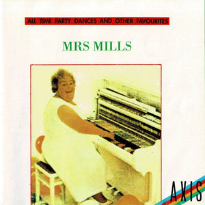 MRS MILLS | ALL TIME PARTY DANCES