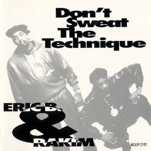 ERIC B AND RAKIM | DONT SWEAT THE TECHNIQUE - SINGLE VERSIONS PROMO DISC