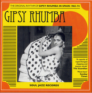VARIOUS | GIPSY RHUMBA - THE ORIGINAL RHYTHM OF GIPSY RHUMBA IN SPAIN 1965 - 74 (SOFTPACK)